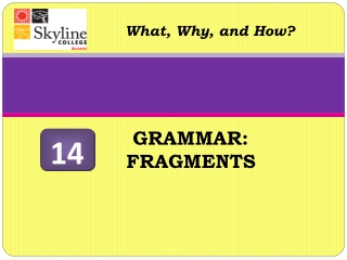 GRAMMAR:        FRAGMENTS