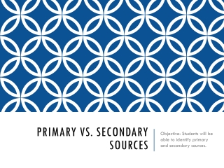 Primary vs. Secondary Sources