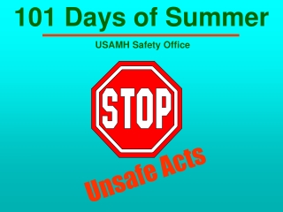 101 Days of Summer  USAMH Safety Office
