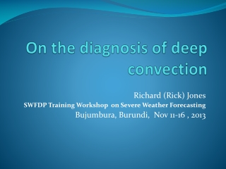 On the diagnosis of deep convection