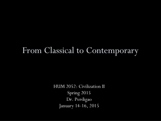 From Classical to Contemporary