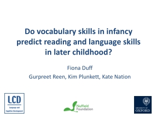 Do vocabulary skills in infancy predict reading and language skills in later childhood?