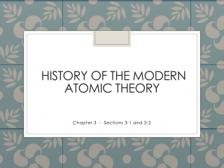 History of the Modern Atomic Theory