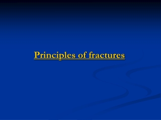 Principles of fractures