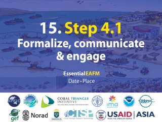 15.  Step 4.1 Formalize, communicate  &amp; engage