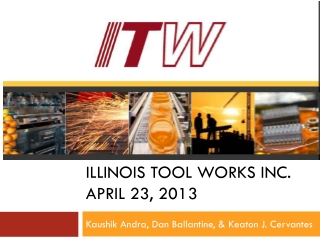 Illinois Tool Works Inc. April 23, 2013