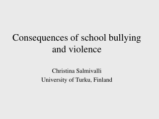 Consequences of school bullying and violence