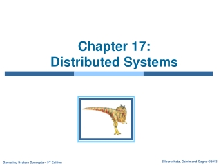 Chapter 17:   Distributed Systems