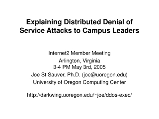 Explaining Distributed Denial of  Service Attacks to Campus Leaders