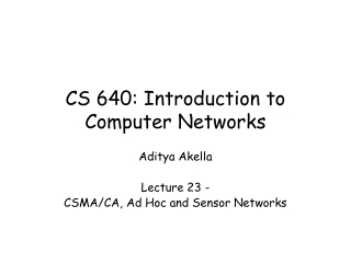 CS 640: Introduction to Computer Networks