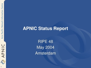 APNIC Status Report