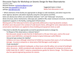 Discussion Topics for Workshop on Seismic Design for New Observatories December 3, 2007