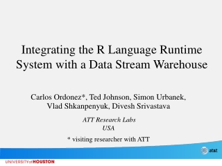 Integrating the R Language Runtime System with a Data Stream Warehouse