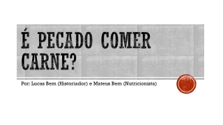 É Pecado comer carne?