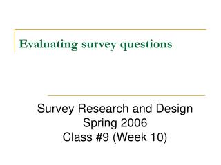 Evaluating survey questions