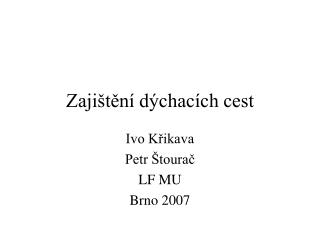 Zajištění dýchacích cest