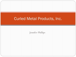 Curled Metal Products, Inc.