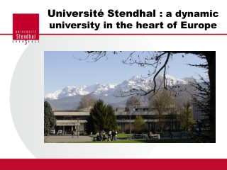 Université Stendhal  : a dynamic university in the heart of Europe