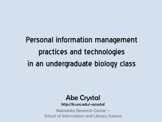 Personal information management  practices and technologies  in an undergraduate biology class