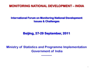 MONITORING NATIONAL DEVELOPMENT – INDIA International Forum on Monitoring National Development