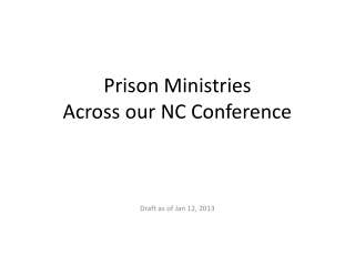 Prison Ministries  Across our NC Conference