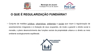 O QUE É REGULARIZAÇÃO FUNDIÁRIA?