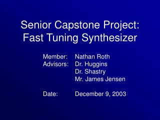 Senior Capstone Project: Fast Tuning Synthesizer