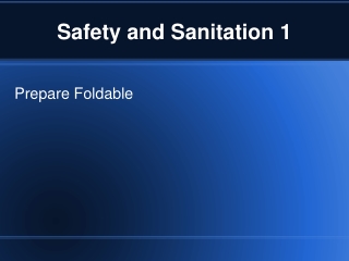 Safety and Sanitation 1