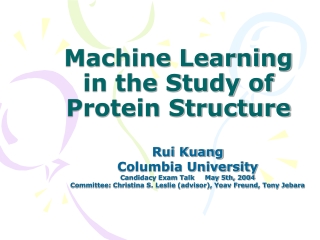 Machine Learning in the Study of Protein Structure