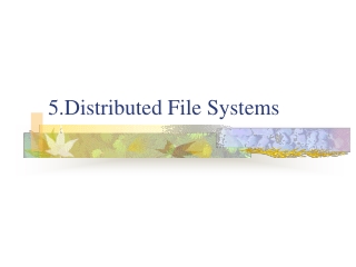 5.Distributed File Systems