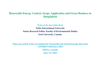 Renewable Energy Context, Scope, Application and Green Business in Bangladesh