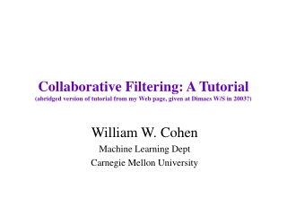 William W. Cohen Machine Learning Dept Carnegie Mellon University