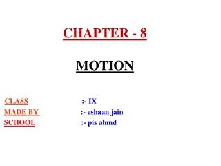 CHAPTER - 8 MOTION