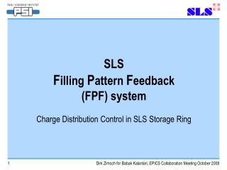 SLS F illing  P attern  F eedback (FPF) system