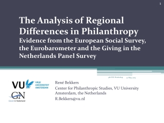 René Bekkers Center for Philanthropic Studies, VU University Amsterdam, the Netherlands