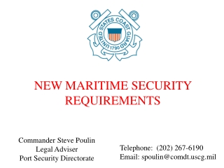 Commander Steve Poulin Legal Adviser Port Security Directorate
