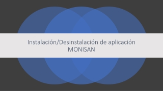 Instalación/Desinstalación de aplicación MONISAN