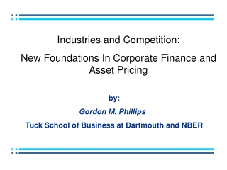 Industries and Competition: New Foundations In Corporate Finance and Asset Pricing