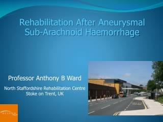 Rehabilitation After  Aneurysmal Sub-Arachnoid Haemorrhage