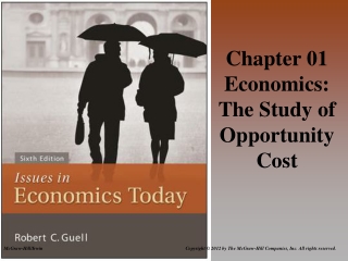 Chapter 01  Economics: The Study of Opportunity Cost