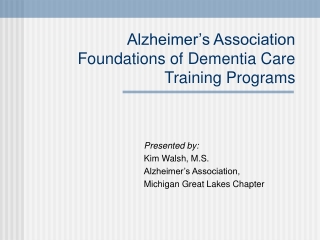 Alzheimer’s Association  Foundations of Dementia Care   Training Programs