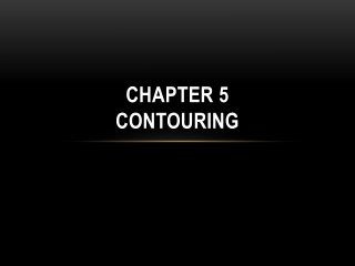 Chapter  5 Contouring