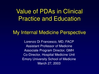 Value of PDAs in Clinical Practice and Education My Internal Medicine Perspective