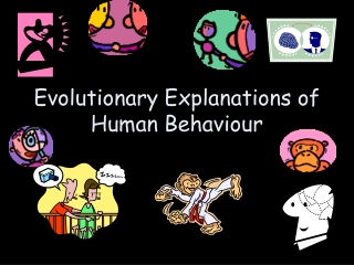 Evolutionary Explanations of Human Behaviour