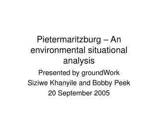 Pietermaritzburg – An environmental situational analysis