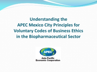 The Mexico City Principles for Voluntary Codes of Business Ethics in the Biopharmaceutical Sector