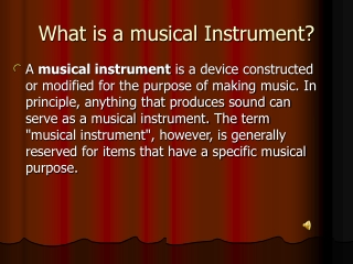What is a musical Instrument?