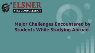 Major Challenges Encountered by Students While Studying Abroad