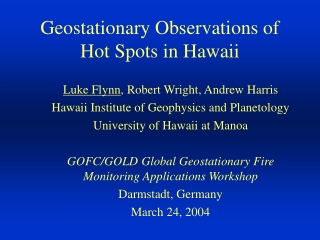 Geostationary Observations of Hot Spots in Hawaii