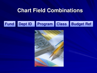 Chart Field Combinations